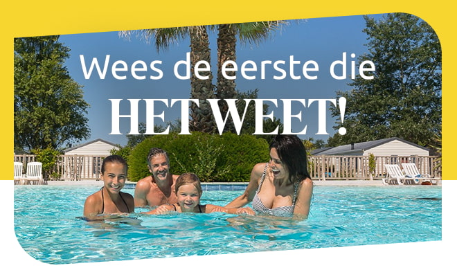 WEES DE EERSTE DIE HET WEET!